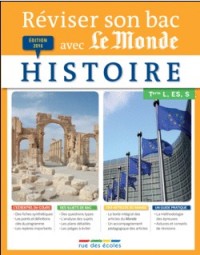 Réviser son bac avec Le Monde  Histoire Terminale, séries L, ES, S, 2016